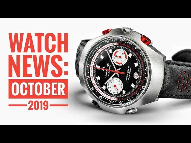 A Month In Watches - October 2019 | WATCH CHRONICLER