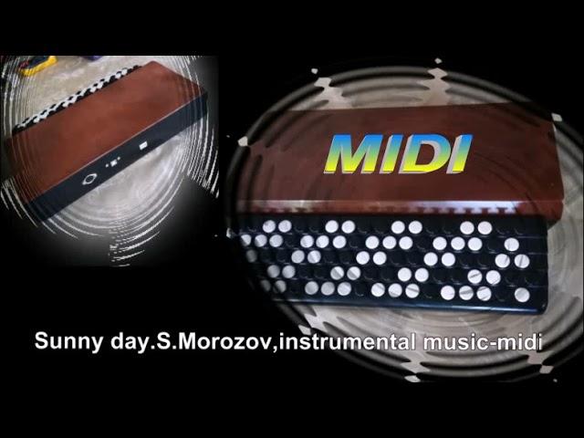 Sunny day S Morozov,instrumental music midi