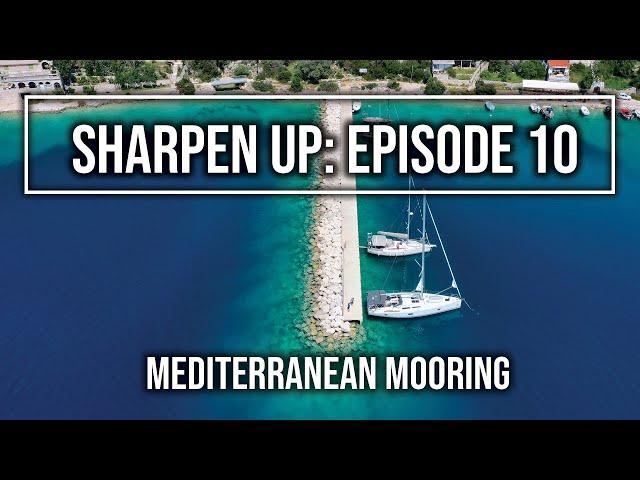 SAIL CROATIA HOW TO DOCK: Mediterranean Mooring with Anchor