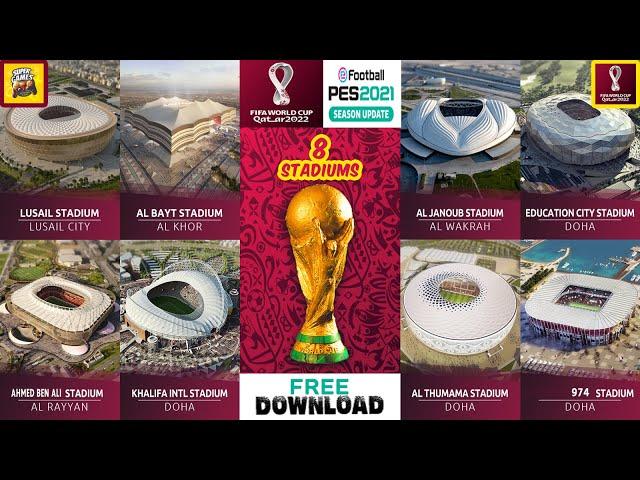 PES 2021  Stadiums Pack FIFA World Cup Qatar 2022 ( 8 Stadiums ) ● شرح اضافة ستادات كأس العالم 2022