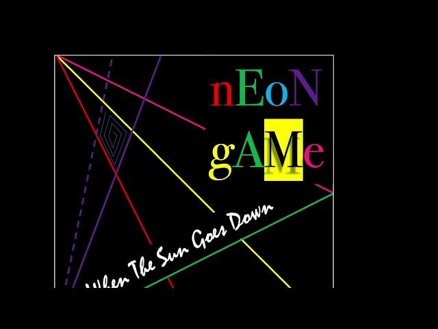 italo disco - NEON GAME - When The Sun Goes Down - 2019