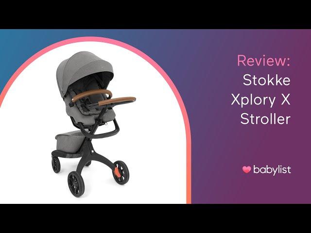 Stokke Xplory X Stroller Review - Babylist