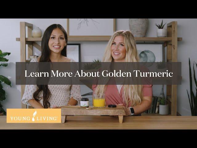 Learn More About Golden Turmeric | Young Living Essential Oils