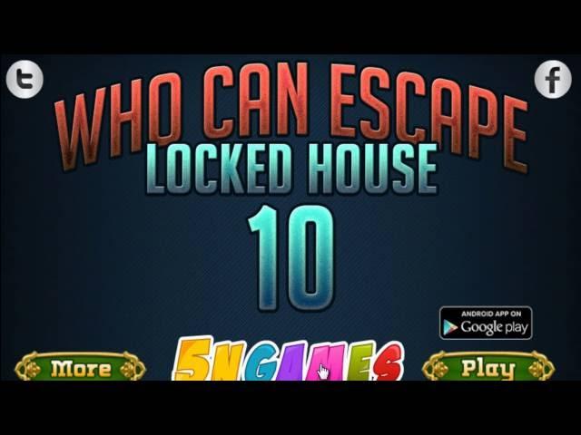 Who Can Escape Locked House 10 Walkthrough- 5ngames