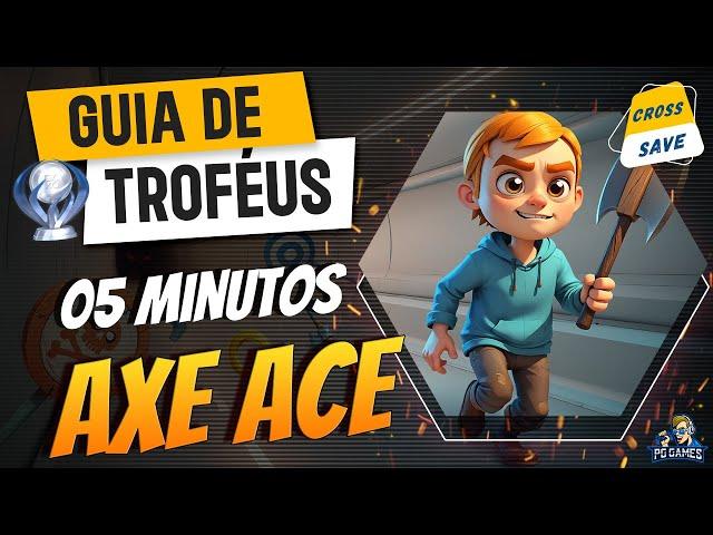 Axe Ace: Guia de Troféus | Trophy Guide | 1000G | Achievement (05 Minutos)