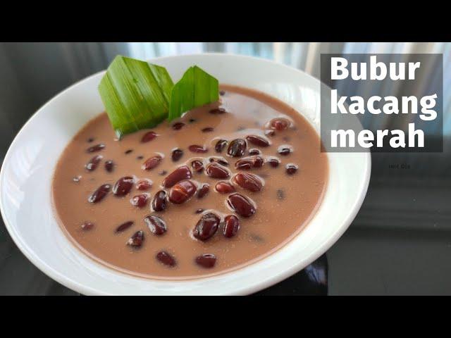 Resepi Bubur Kacang Merah