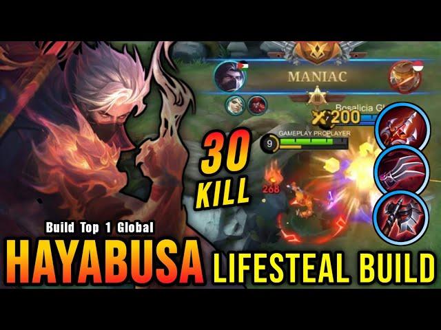 30 Kills + MANIAC! New One Shot Build Hayabusa Insane LifeSteal - Build Top 1 Global Hayabusa ~ MLBB