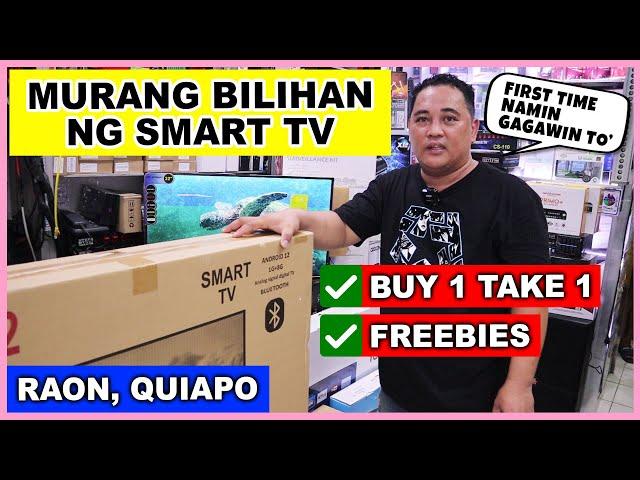 MURANG BILIHAN NG SMART TV MAY FREEBIES PA DITO SA RAON QUIAPO MANILA