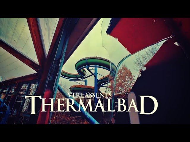 verlassenes THERMALBAD | Lost Places | Urbex