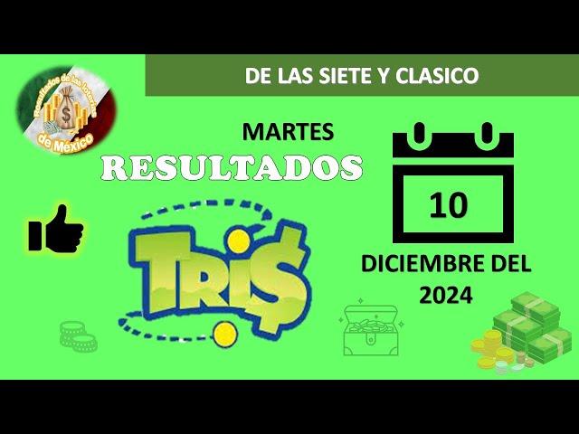 RESULTADO TRIS DE LAS SIETE, TRIS CLÁSICO DEL MARTES 10 DE DICIEMBRE DEL 2024