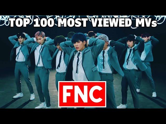 [TOP 100] Most Viewed FNC Music Videos (June 2022)