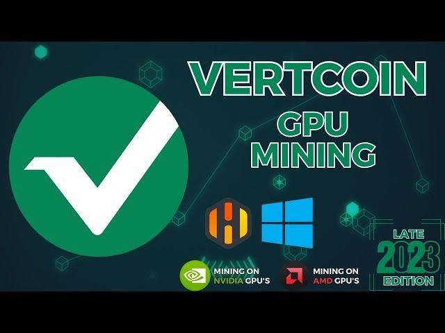 Ultimate Vertcoin (VTC) GPU Mining - Verthash - A Step-by-Step Guide