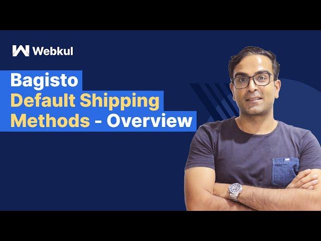 Default Shipping Methods In Bagisto