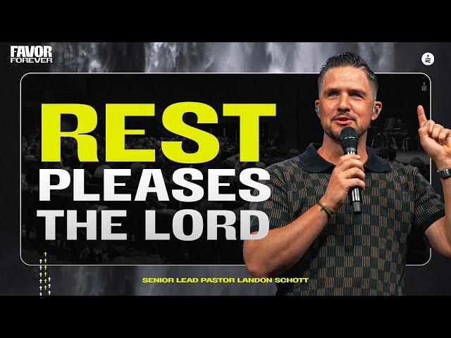 Sabbath Sunday 2024 | Favor Forever | Rest Pleases the Lord | Landon Schott | MC Fort Worth