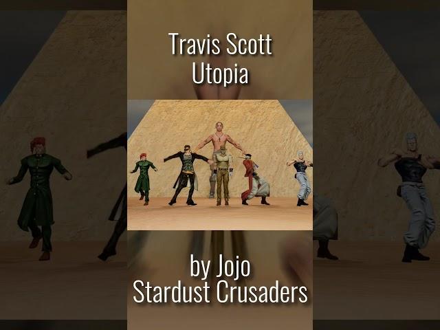 UTOPIA - Travis Scott - STARDUST CRUSADERS [3D Shorts]