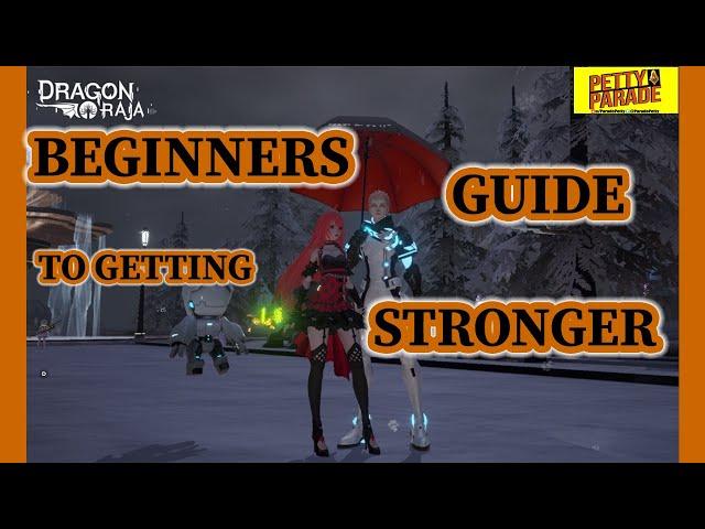 Dragon Raja | Beginners Guide to getting Stronger! | New Player Tips