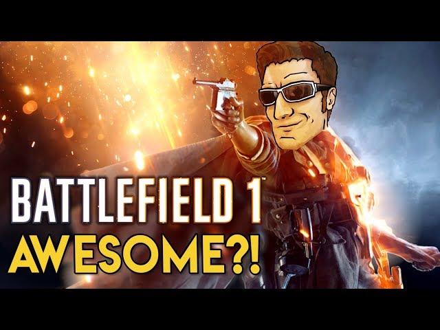 Why Is Battlefield 1 SO AWESOME?!