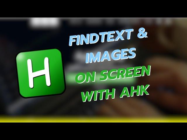 AHK Beginner Course Ep.4 - AHK FindText: Ultimate Guide to Fast & Reliable Text Detection