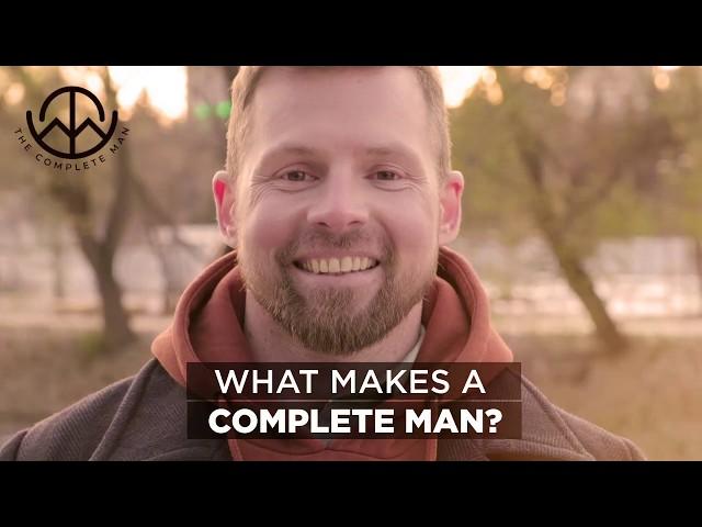 What Makes A Complete Man?