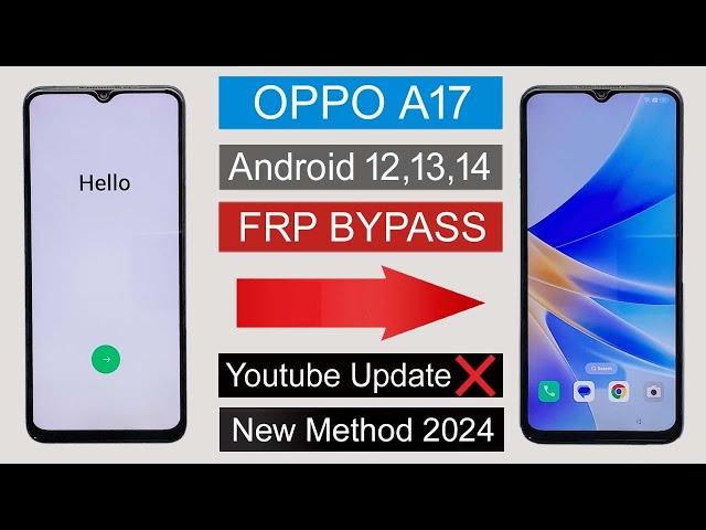 OPPO A17 Frp Bypass Android 12,13,14 Youtube Update Problem OPPO (CPH2477) Google Account Bypass