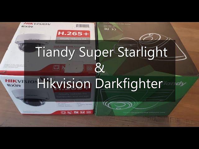 Hikvision Dark Fighter VS Tiandy Super Star Light