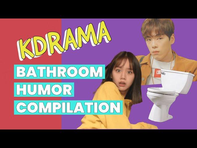 KDRAMA | Bathroom Humor Compilation