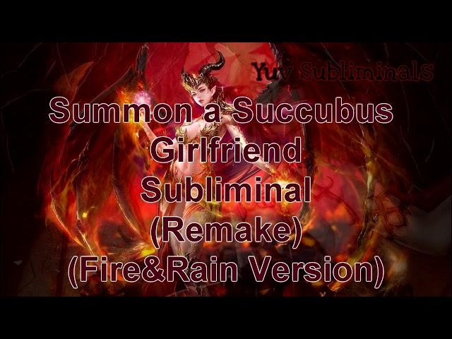 (Remake) Summon a Succubus Girlfriend Subliminal