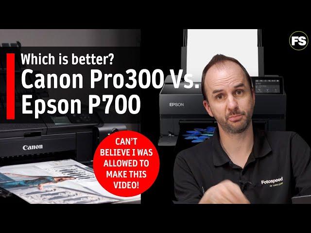 Which printer should you buy? The Canon Pro-300 or the Epson P700 - Paper for Fine Art & Photography