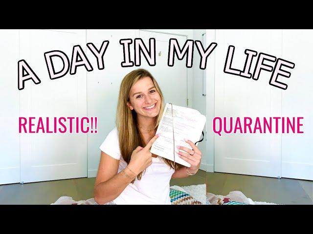 A Day In My Life! Quarantine Edition