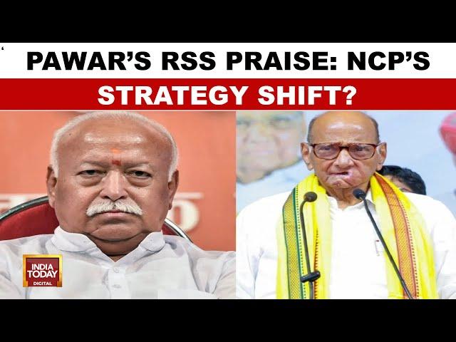 Sharad Pawar Praises RSS At Key NCP Meeting, Sparks Political Speculation | India Today