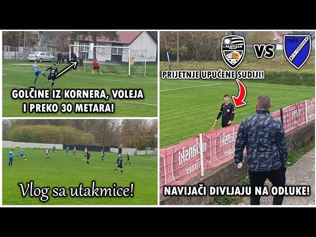 U KISELJAKU FENOMENALNI GOLOVI! PONOVO NAVIJAČI PSUJU SUDIJAMA! | Partizan Kiseljak - Oskova Vlog 