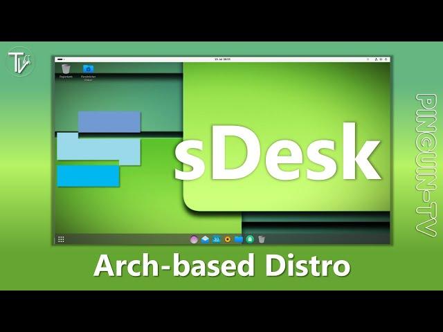 sDesk - #archlinux based #distro