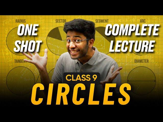 Circles Class 9 in One Shot  | Class 9 Maths Chapter 9 Complete Lecture | Shobhit Nirwan