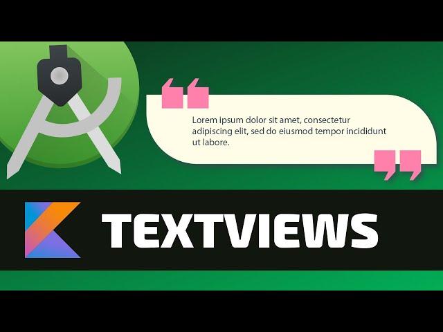 TEXTVIEWS - Android Fundamentals