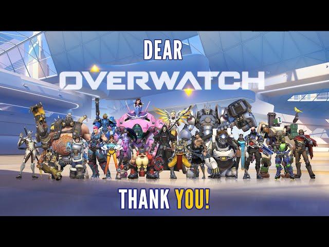 Dear Overwatch... Thank You!