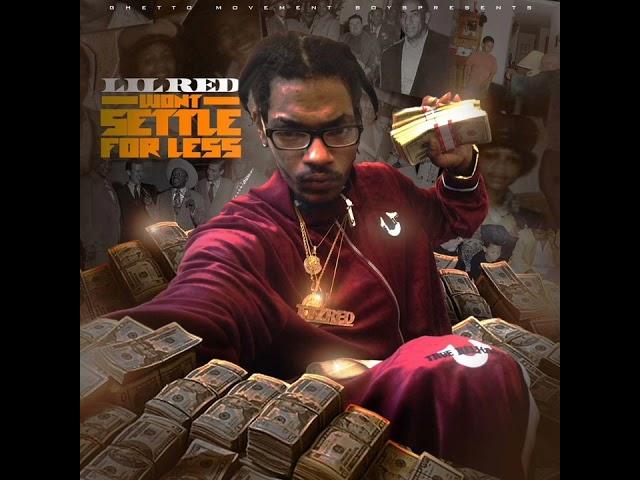 Lil Red "Ready Or Not" (Wont Settle For Less)