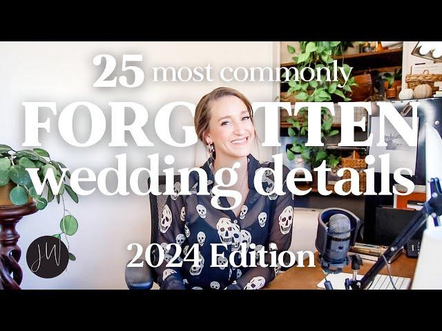 25 Most Commonly FORGOTTEN Wedding Details (and other Last Minute Advice)