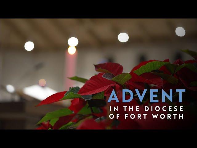 Advent traditions in the Diocese of Fort Worth