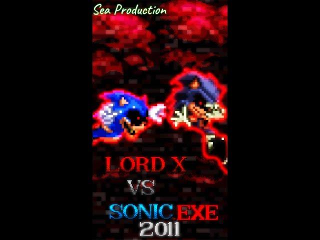 What if Lord X vs Sonic.Exe 2011