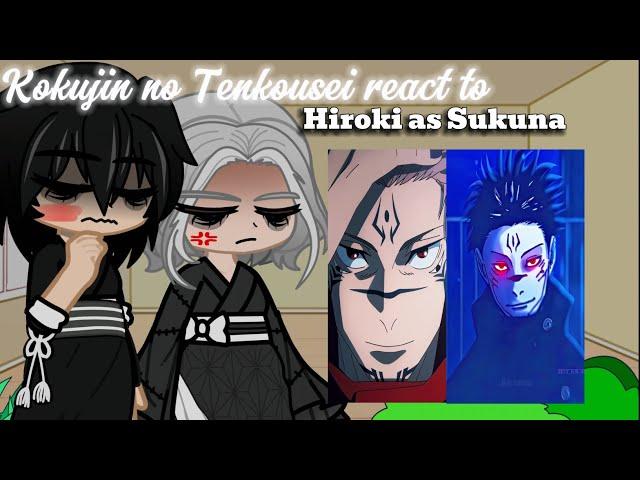 Ntr react to[Hiroki as Sukuna][jjk][kokujin no Tenkousei][NTR]