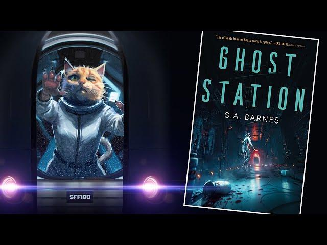 SFF180 ‍ ‘Ghost Station’ by S.A. Barnes 