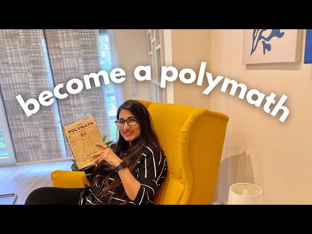 Be the smarter one in the room! Be a polymath