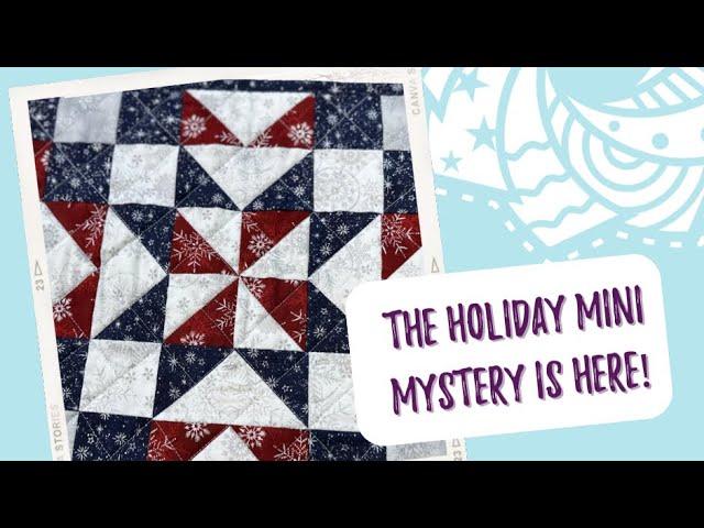 The Holiday Mini Mystery is Here!