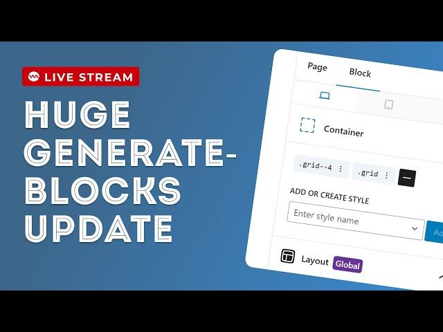 GenerateBlocks Gets CLASSY - Classes, CSS Grid and More Built In!