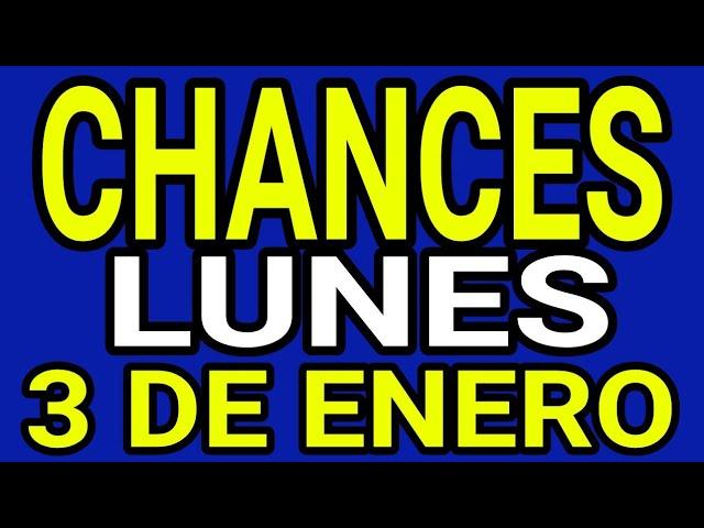 Resultado chances Lunes 3 de Enero de 2022