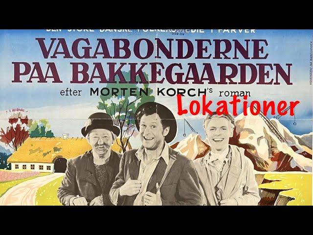 Filmlokationer - Vagabonderne Fra BAKKEGAARDEN - Danske film lokationer 1958 Morten Korch