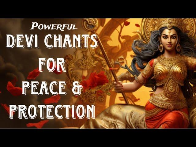 Chant these POWERFUL DEVI MANTRAS for Protection and Inner Peace | Lyrics with Meaning