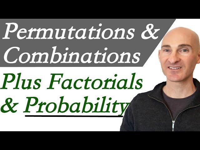 Permutations Combinations Factorials & Probability