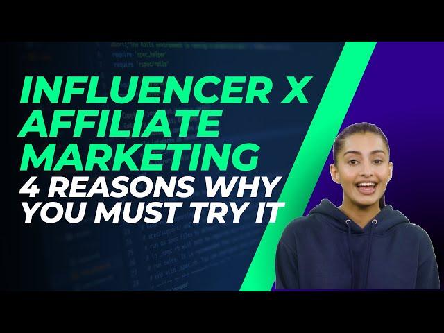 Affiliate Marketing 2022 (Why You Should Use Influencers)