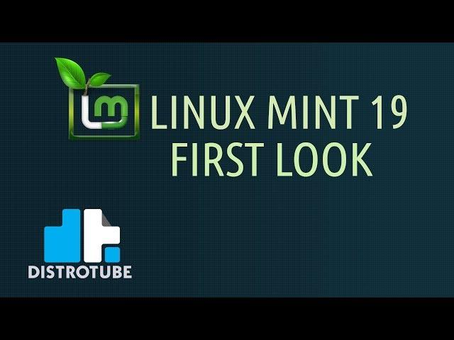 Linux Mint 19 "Cinnamon" Installation and First Look